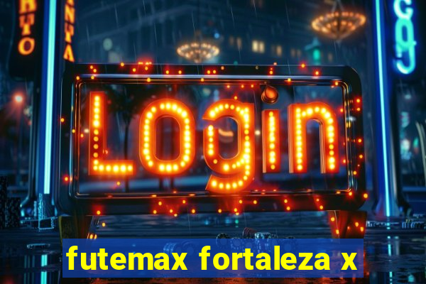 futemax fortaleza x